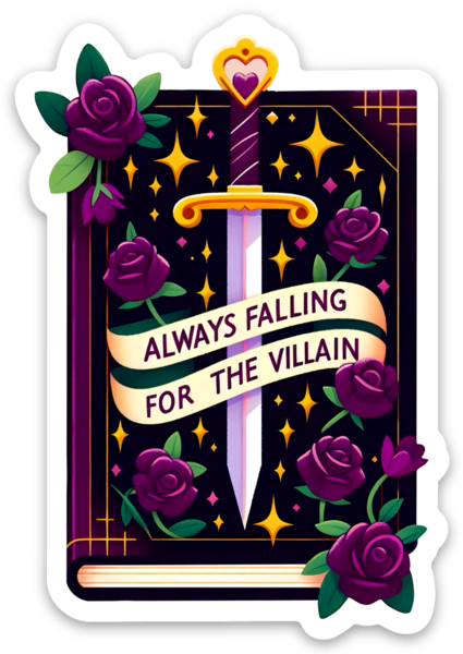 Always Falling For the Villain Bookish Sticker