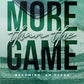 More than the Game
