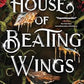 House of Beating Wings