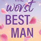 The Worst Best Man
