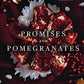 Promises & Pomegranates