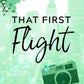 That First Flight