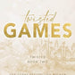 Twisted Games