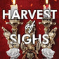 Harvest of Sighs