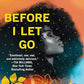 Before I Let Go