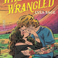 Wild and Wrangled